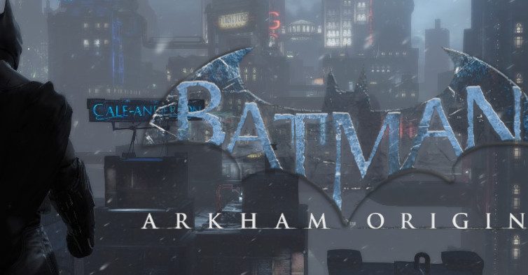 Looking back – Batman: Arkham Origins